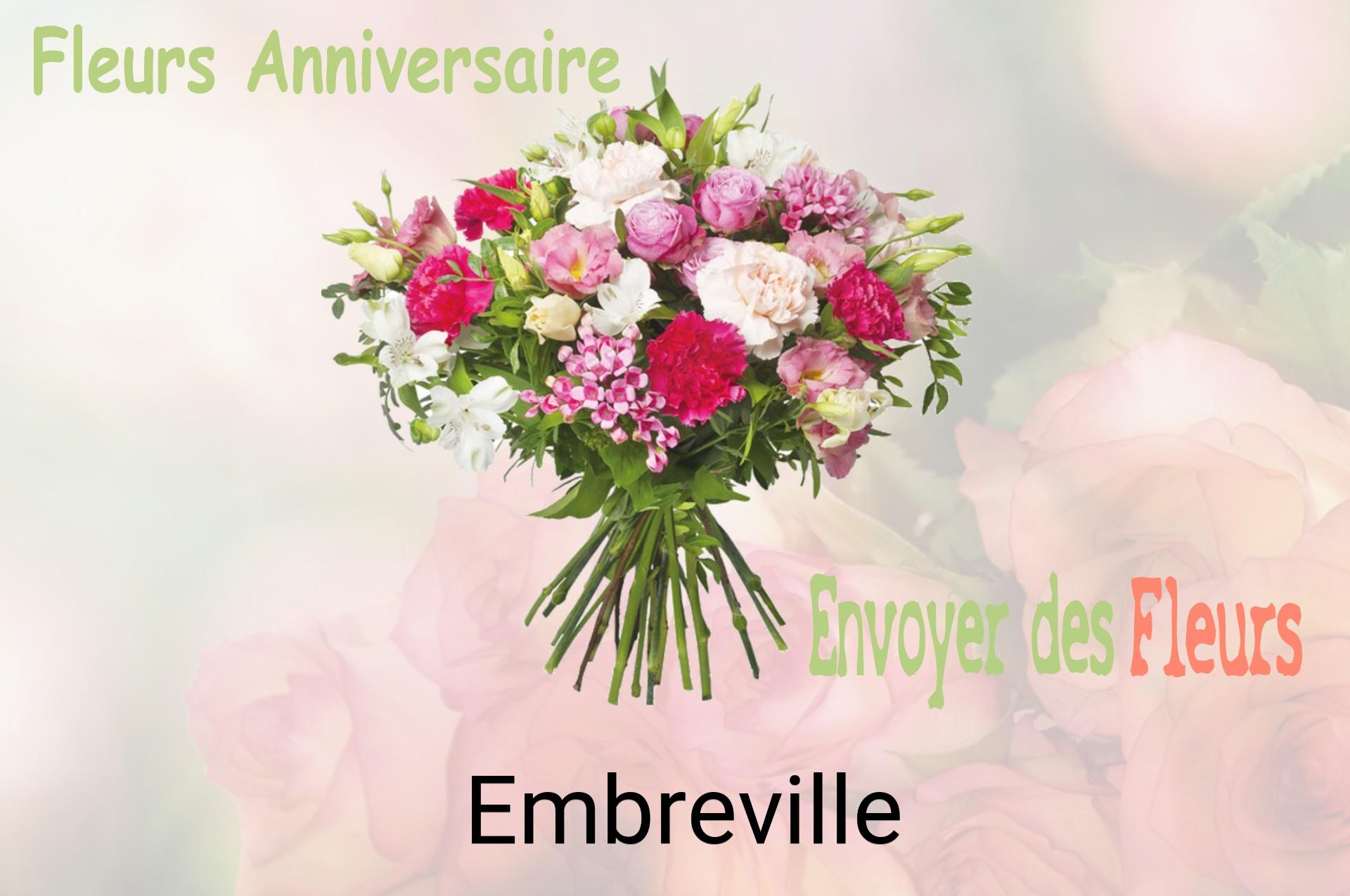 Bouquet de fleurs d’anniversaire livré à Embreville